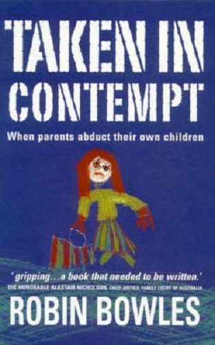 Taken in Contempt: When Parents Abduct Their Own Children